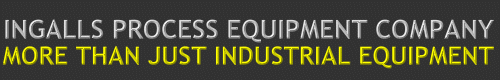 Ingalls Equipment has been successfully buying and selling used process equipment in the food, chemical, plastics, and allied industries for 20 years